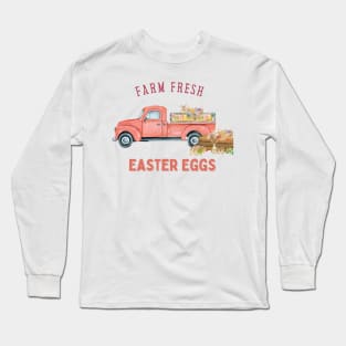 Farm Fresh Easter Eggs - Truck with Eggs and Bunnies Long Sleeve T-Shirt